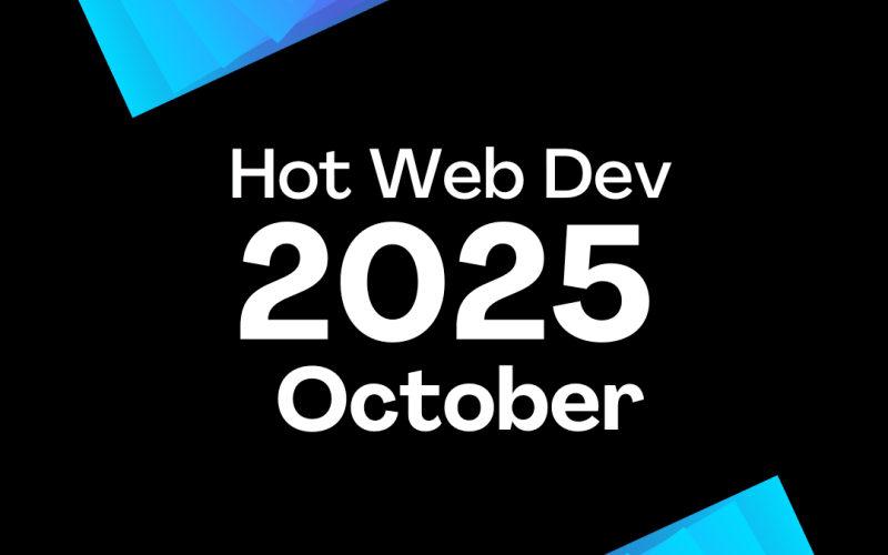 November 2025 - Hot New Web Dev