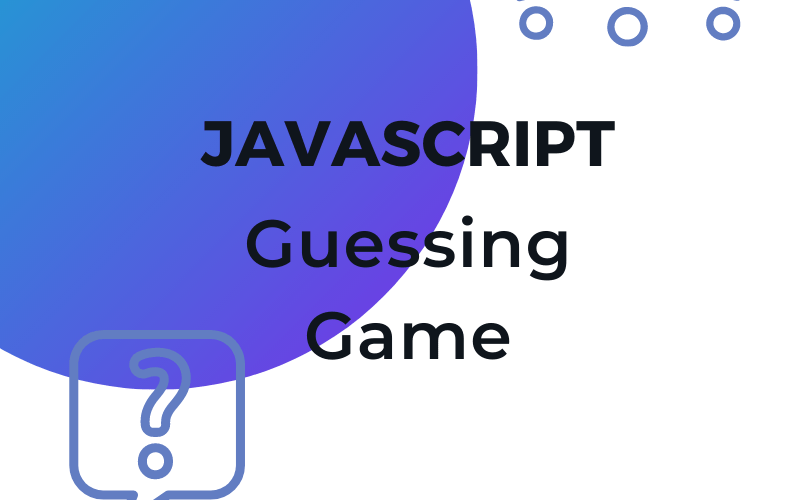 Easy JavaScript Guessing Game - Part 1