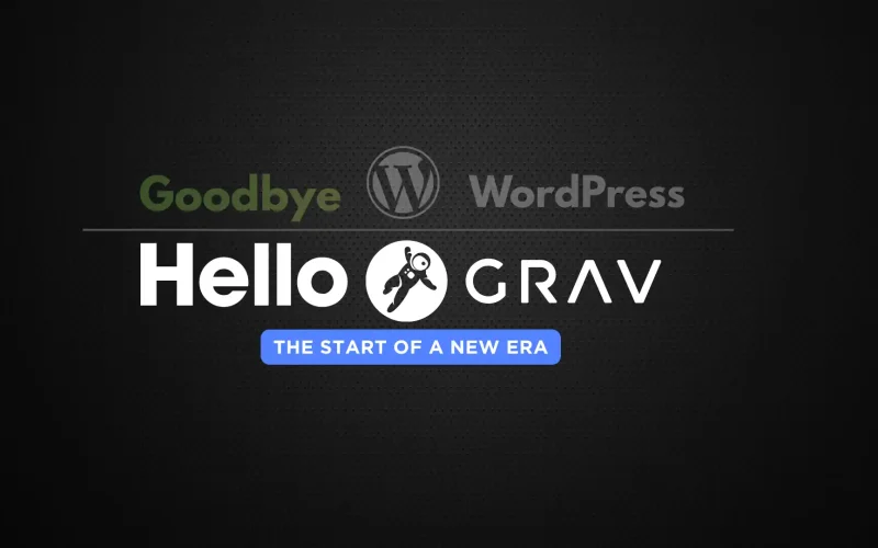 17 Years with WordPress, One Flat-File Leap: My GravCMS Migration