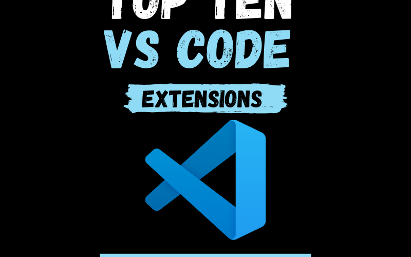 Top 10 Visual Studio Code Extensions 2022