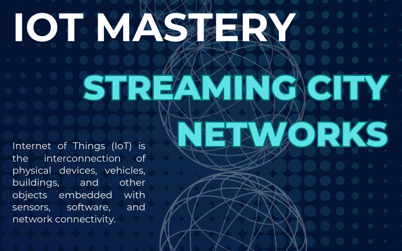 IoT Mastery: Streamlining City Networks from Sewers to Streets
