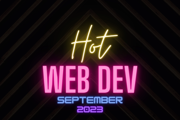 Hot New Web Dev - September 2023