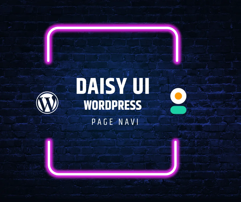 Daisy UI WordPress Page Navigation