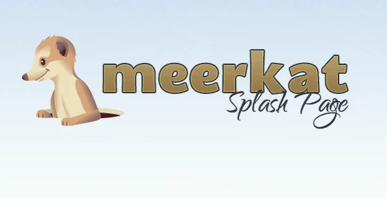 Meerkat Splash Page
